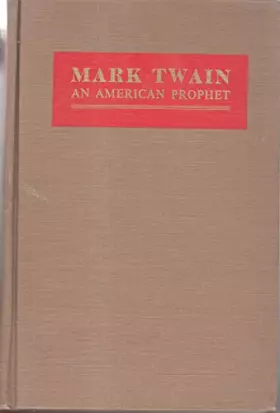 Couverture du produit · Mark Twain An American Prophet