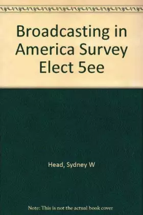 Couverture du produit · Broadcasting in America Survey Elect 5ee