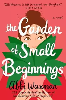 Couverture du produit · The Garden of Small Beginnings