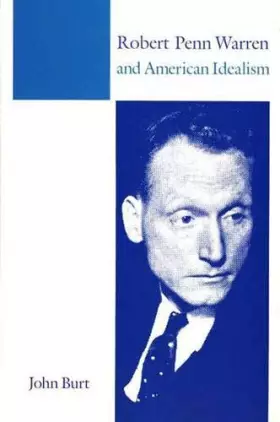 Couverture du produit · Robert Penn Warren and American Idealism