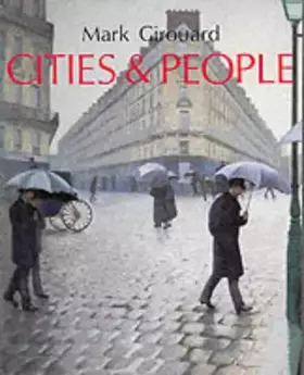Couverture du produit · Cities and People: A Social and Architectural History