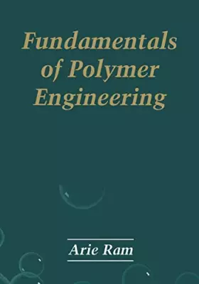 Couverture du produit · Fundamentals of Polymer Engineering