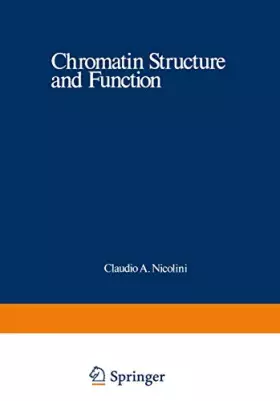 Couverture du produit · Chromatin Structure and Function: Molecular and Cellular Biophysical Methods (Nato Science Series A:)