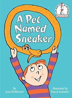 Couverture du produit · A Pet Named Sneaker (Beginner Books(R))