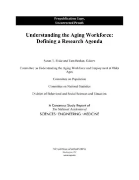 Couverture du produit · Understanding the Aging Workforce: Defining a Research Agenda (Consensus Study Report)