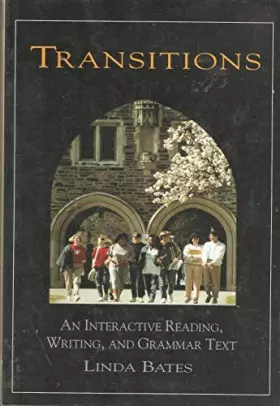 Couverture du produit · Transitions: An Interactive Reading, Writing and Grammar Text