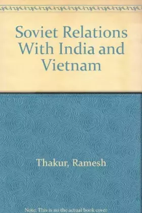 Couverture du produit · Soviet Relations With India and Vietnam