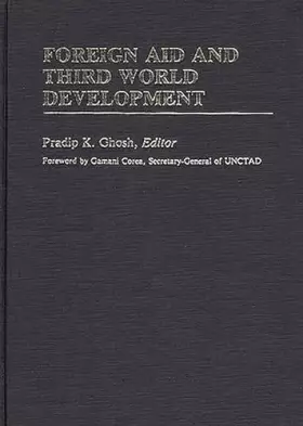 Couverture du produit · Foreign Aid and Third World Development (International Development Resource Books)