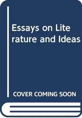 Couverture du produit · Essays on Literature and Ideas