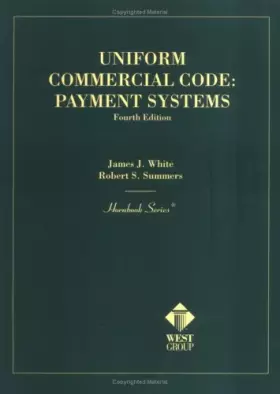 Couverture du produit · Uniform Commercial Code: Payment Systems (Hornbook Series)
