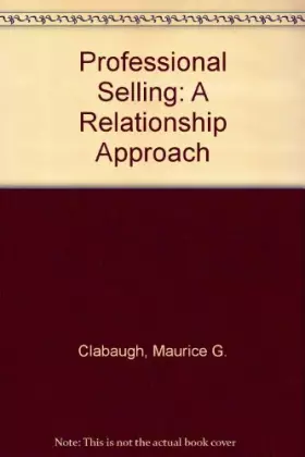 Couverture du produit · Professional Selling: A Relationship Approach