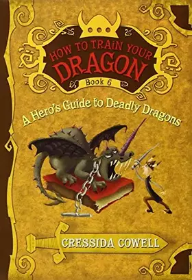 Couverture du produit · A How to Train Your Dragon: A Hero's Guide to Deadly Dragons