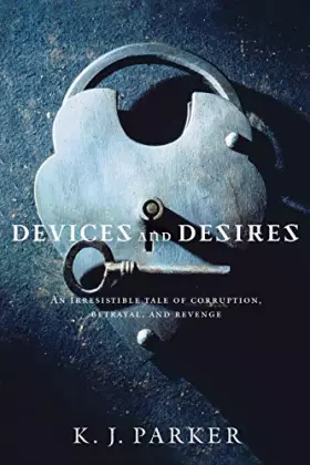 Couverture du produit · Devices and Desires (Engineer Trilogy, 1)