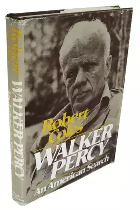 Couverture du produit · Walker Percy: An American Search