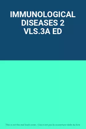 Couverture du produit · IMMUNOLOGICAL DISEASES 2 VLS.3A ED