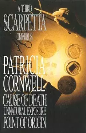 Couverture du produit · A Third Scarpetta Omnibus
