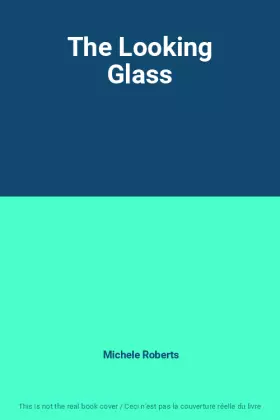 Couverture du produit · The Looking Glass