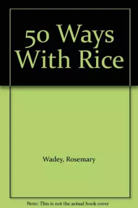 Couverture du produit · 50 Ways with Rice