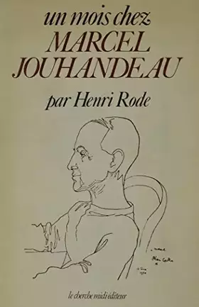 Couverture du produit · Un Mois Chez Marcel Jouhandeau (cherche Midi)