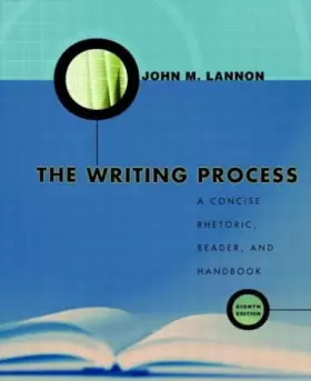 Couverture du produit · The Writing Process: A Concise Rhetoric, Reader, and Handbook