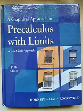 Couverture du produit · Graphical Approach to Precalculus with Limits: A Unit Circle Approach, A (5th Edition)