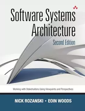 Couverture du produit · Software Systems Architecture: Working With Stakeholders Using Viewpoints and Perspectives