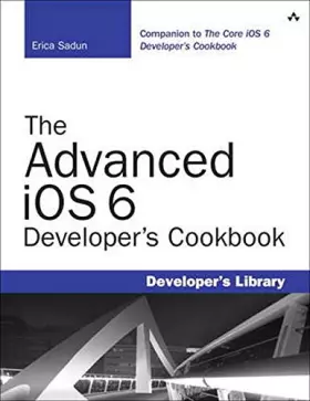 Couverture du produit · The Advanced iOS 6 Developer's Cookbook