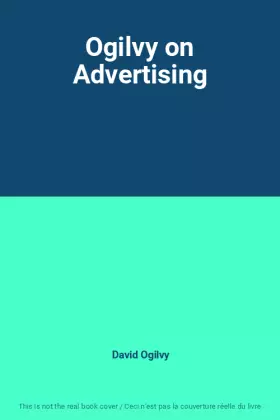 Couverture du produit · Ogilvy on Advertising