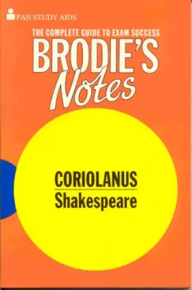 Couverture du produit · Brodie's Notes on William Shakespeare's "Coriolanus" (Pan Study Aids)
