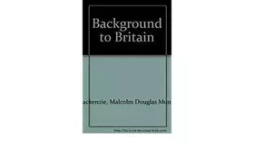 Couverture du produit · Background to Britain