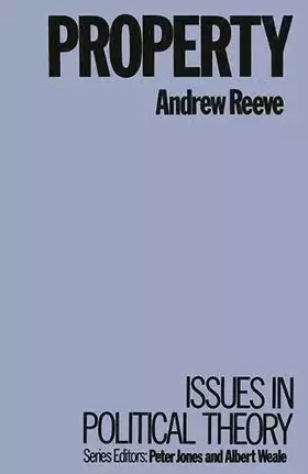 Couverture du produit · Property (Issues in Political Theory)