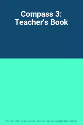 Couverture du produit · Compass 3: Teacher's Book