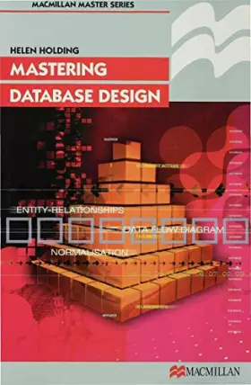 Couverture du produit · Mastering Database Design (Palgrave Master Series (Computing))