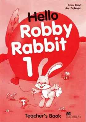 Couverture du produit · Hello Robby Rabbit 1: Teacher's Guide