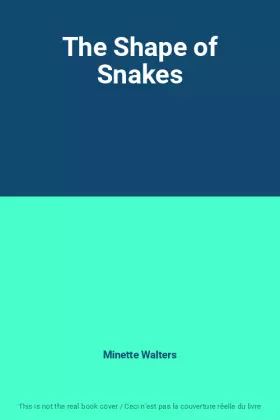 Couverture du produit · The Shape of Snakes