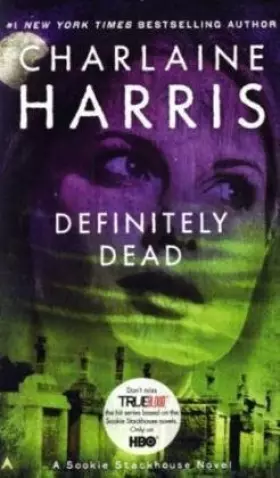 Couverture du produit · Definitely Dead: A Sookie Stackhouse Novel, Book 6
