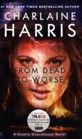 Couverture du produit · From Dead to Worse: A Sookie Stackhouse Novel, Book 8