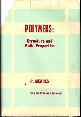 Couverture du produit · Polymers: Structure and Bulk Properties