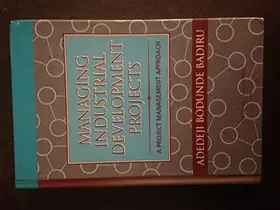 Couverture du produit · Managing Industrial Development Projects: A Project Management Approach (Vnr Project Management)