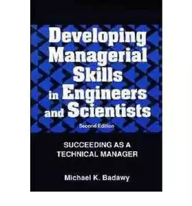 Couverture du produit · Developing Managerial Skills in Engineers and Scientists: Succeeding As a Technical Manager
