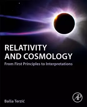 Couverture du produit · Relativity and Cosmology: From First Principles to Interpretations