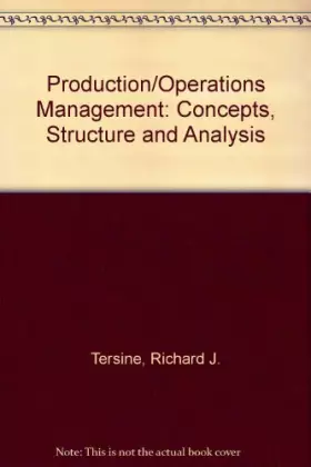 Couverture du produit · Production/Operations Management: Concepts, Structure and Analysis