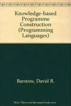 Couverture du produit · Knowledge-based Programme Construction