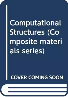 Couverture du produit · Computational structures: An introduction to non-numerical computing (Computer monographs)