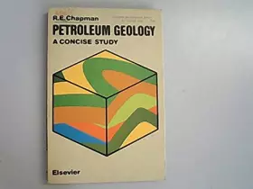 Couverture du produit · Petroleum Geology: A Concise Study