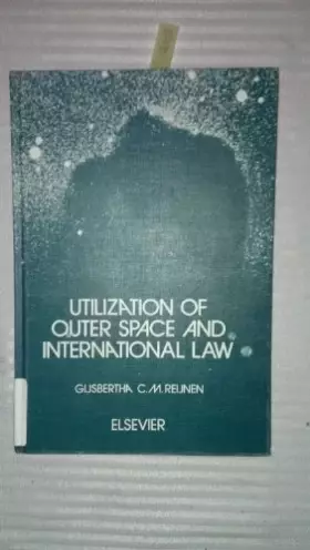 Couverture du produit · Utilization of Outer Space and International Law