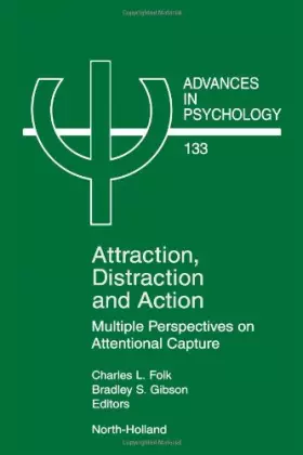 Couverture du produit · Attraction, Distraction and Action: Multiple Perspectives on Attentional Capture