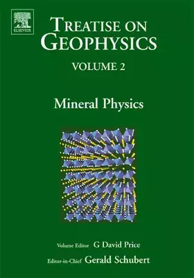 Couverture du produit · Mineral Physics: Treatise on Geophysics