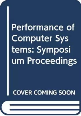 Couverture du produit · Performance of Computer Systems: Symposium Proceedings
