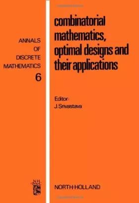 Couverture du produit · Combinatorial Mathematics, Optimal Designs and Their Applications: Symposium Proceedings